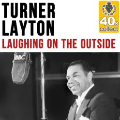 Laughing On the Outside (Remastered) - Single - Turner Layton Laughing On the Outside (Remastered) - Single - Turner Layton