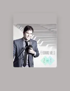 Listen to Ferdinand Melo, watch music videos, read bio, see tour dates & more!