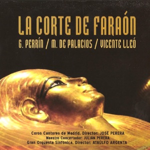Zarzuela: La Corte del Faraón