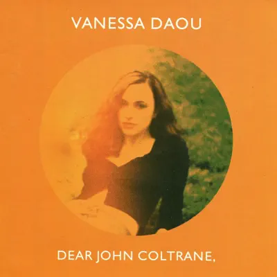 Listen to Dear John Coltrane by Vanessa Daou