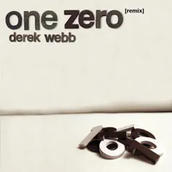 One Zero (Remix) - Derek Webb