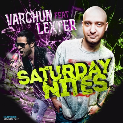 Saturday Nites (feat. Lexter) - Single