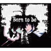 Born to Be (Mahou Sensou Ver.) - Single