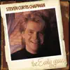 Stream & download Steven Curtis Chapman: The Early Years