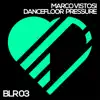 Stream & download Dancefloor Pressure - Single