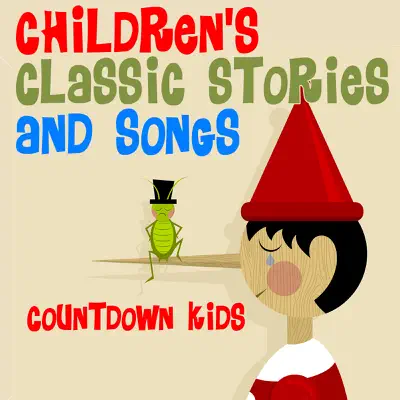 Children's Classic Stories and Songs - The Countdown Kids Children's Classic Stories and Songs - The Countdown Kids