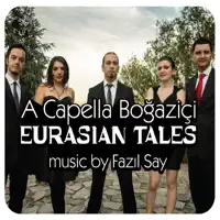 Fazıl Say : Jazz Phantasy Mozart   Alla Turca Jazz — A Capella Boğaziçi