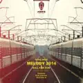 Melody 2014 (Nicholas D Remix)