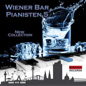 Wiener Bar Pianisten 5: New Collection by Various Artists album reviews, ratings, credits