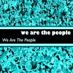 We are the People - We are the People