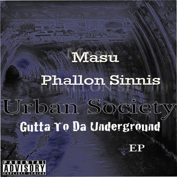 Urban Society Gutta to da Underground - EP (feat. DJ BMO) - EP