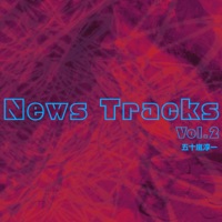 News Tracks Vol.2