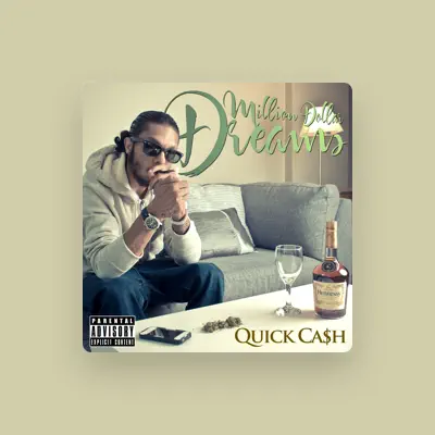 Listen to Quick Cash, watch music videos, read bio, see tour dates & more!