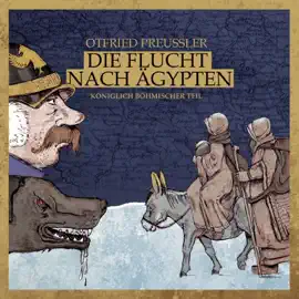 Die Flucht nach Ägypten. Königlich böhmischer Teil