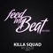 My House (Single Mix) - Killa Squad lyrics