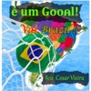E um Gooal (Vai Brazil!) - Single
