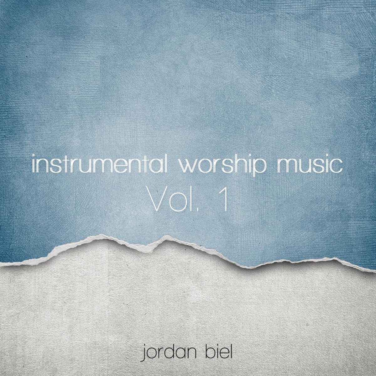 Instrumental Worship Music, Vol. 1 - Album by Jordan Biel - Apple Music
