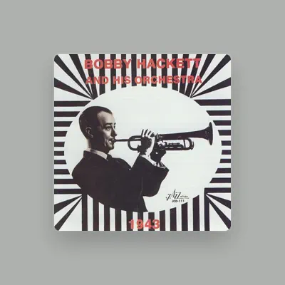 Listen to Bobby Hackett and His Orchestra, watch music videos, read bio, see tour dates & more!