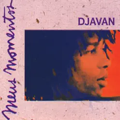 Meus Momentos: Djavan, Vol. 1 - Djavan