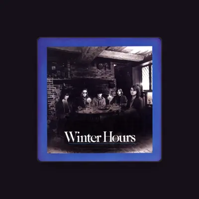 Listen to Winter Hours, watch music videos, read bio, see tour dates & more!