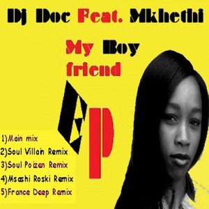 My Boyfriend (feat. Mkhethi)