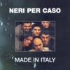 Made In Italy - Neri per Caso