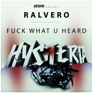 F**k What U Heard - Single