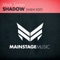 Shadow - Mark Sixma lyrics