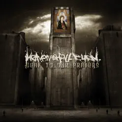 Deaf to Our Prayers - Heaven Shall Burn