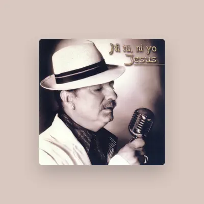 Listen to Jesús, watch music videos, read bio, see tour dates & more!