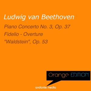 Orange Edition - Beethoven: Piano Concerto No. 3, Op. 37 & Piano Sonata No. 21 "Waldstein", Op. 53