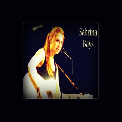 Listen to Sabrina Bays, watch music videos, read bio, see tour dates & more!