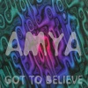 Got to Believe - Single