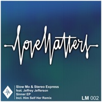 Sinner EP (feat. Jeffrey Jefferson) - Single - Stereo Express & Slow Mo