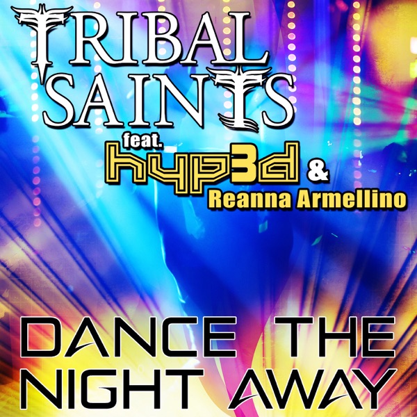Dance the Night Away (feat. Hyp3d & Reanna Armellino) - EP