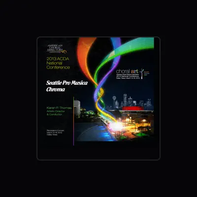 Listen to Seattle Pro Musica Chroma, watch music videos, read bio, see tour dates & more!