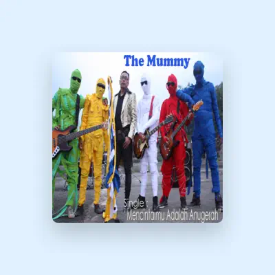 Listen to The Mummy, watch music videos, read bio, see tour dates & more!