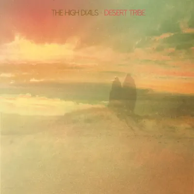 Desert Tribe - EP - The High Dials