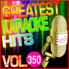 Greatest Karaoke Hits, Vol. 350 (Karaoke Version) - Albert 2 Stone