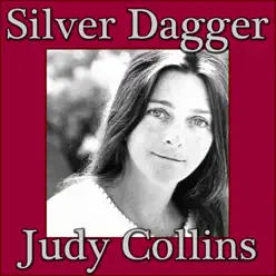 Silver Dagger - Judy Collins
