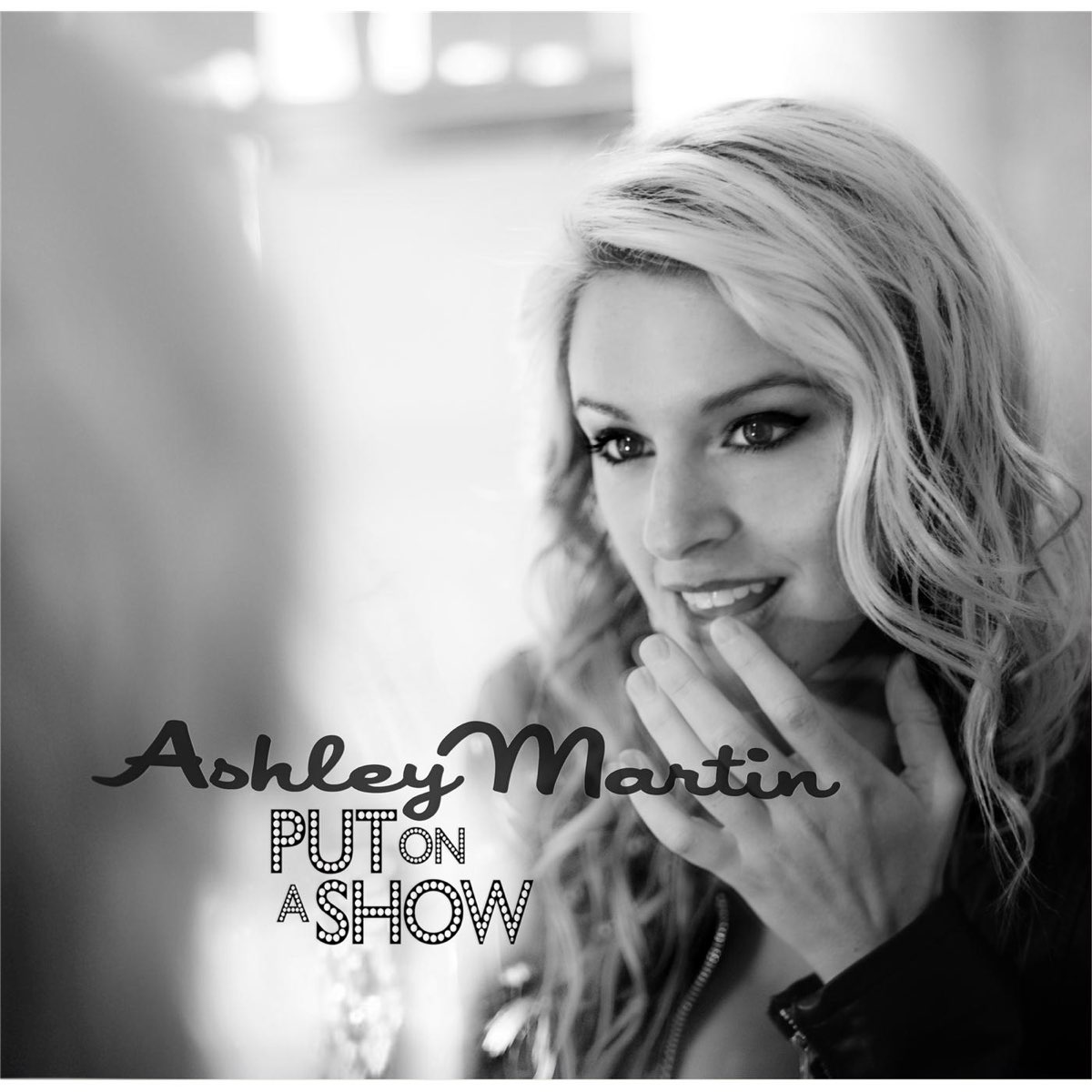 put-on-a-show-album-by-ashley-martin-apple-music