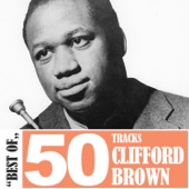 Clifford Brown - What Is This Thing Called Love (02-16-56)