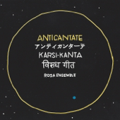 Anticantate - Rosa Ensemble