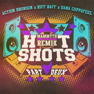 Hot Shots Part Deux (feat. Action Bronson & Riff Raff) [Mammyth Remix] - Single