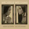 Michelle Williams - My Only Love Is You