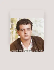 Ouazib Md Amezianeを聴いたり、ミュージックビデオを鑑賞したり、経歴やツアー日程などを確認したりしましょう！