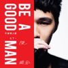 Be a Good Man - Single