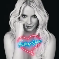 Britney Jean (Deluxe Version) - Britney Spears Britney Jean (Deluxe Version) - Britney Spears