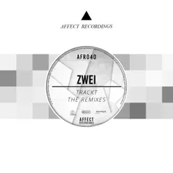 Trackt the Remixes - Zwei Trackt the Remixes - Zwei