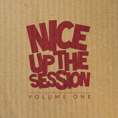 Nice up the Session, Vol. 1